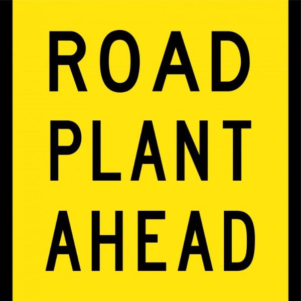 Road Plant Ahead