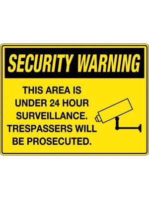 Security Warning This Area is under 24 Hour Surveillance. Trespassers will be Prosecuted.