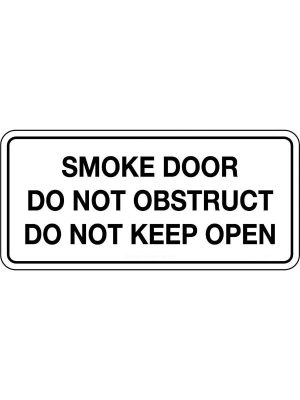 Smoke Door Do Not Obstruct Do Not Keep Open