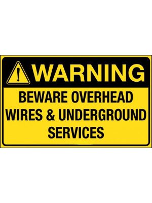 Warning Beware Overhead Wires and Underground Services