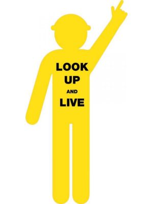 Yellow Cutout Safety Construction Worker [Pointing Up, Look Up and Live]