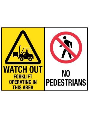 Watch Out Forklift Operating In This Area / No Pedestrians